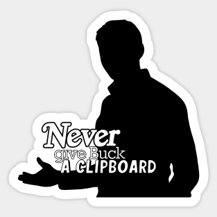 "Never give Buck a clipboard." | Evan 'Buck' Buckley | 911 Sticker